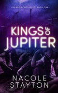 Kings of Jupiter | Nacole Stayton | 