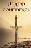 The Lord Is My Confidence | Jad Terrebonne | 
