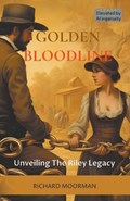Golden Bloodline | Richard Moorman | 