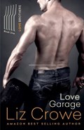 Love Garage | Liz Crowe | 
