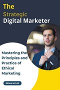 The Strategic Digital Marketer | Brian Myles | 