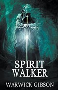 Spirit Walker | Warwick Gibson | 