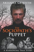 The Sociopath's Puppet | Arianna Griffith | 
