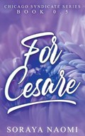 For Cesare | Soraya Naomi | 