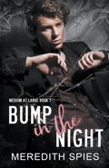 Bump in the Night | Meredith Spies | 