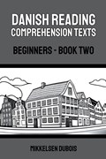 Danish Reading Comprehension Texts | Mikkelsen Dubois | 