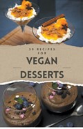 Vegan Recipes Cookbook -  30 Vegan Desserts | Bdm | 