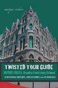 Twisted Tour Guide Northern Virginia | Marques Vickers | 