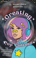 Creating Pop Culture | E Naomi Omid | 
