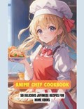 Amini, M: Anime Chef Cookbook | Mahdi Amini | 