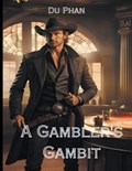 A Gambler's Gambit | Du Phan | 
