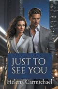Just to See You | Helena Carmichael | 
