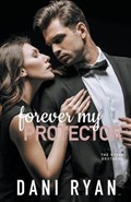 Forever My Protector (The Ryder Brothers) | Dani Ryan | 