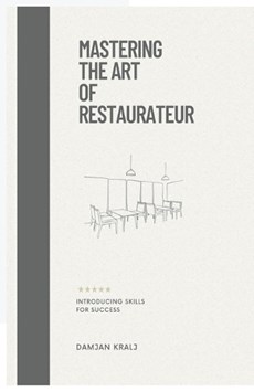 Mastering the Art of Restaurateur