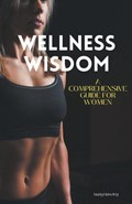 Wellness Wisdom | Suzy Hawley | 