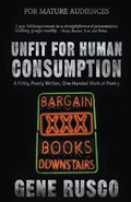 Unfit for Human Consumption | Gene Rusco | 