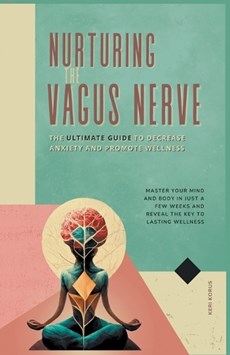 Nurturing the Vagus Nerve