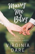 Marry Me Bitsy | Virginia Dare | 