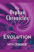 The Orphan Chronicles | Nita Deborde | 