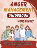 Anger Management Guidebook for Teens | Jack Richmond | 