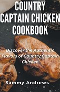 Country Captain Chicken Cookbook | Sammy Andrews | 