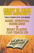 Ready to Teach Bible Messages 2 | Pilgrim Preacher | 