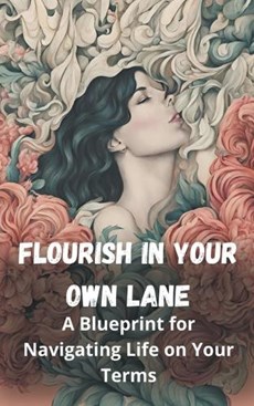Flourish in Your Own Lane