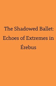 The Shadowed Ballet