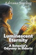 Luminescent Eternity | Adriana Sterling | 