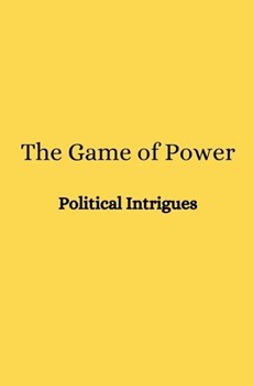 The Game of Power