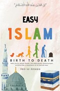 Easy Islam Birth to Death | Ibn-E-Anees | 