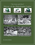The Green & Silver! History of the Philadelphia Eagles | Steve Fulton | 