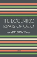 The Eccentric Expats of Oslo | Artici Bilingual Books | 