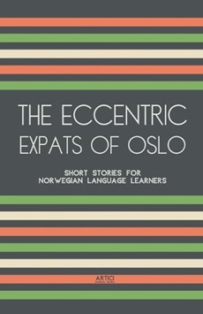 The Eccentric Expats of Oslo