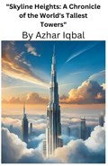 "Skyline Heights | Azhar Iqbal | 