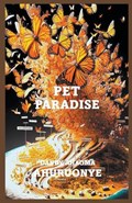 Pet Paradise | Dandy Ahuruonye | 