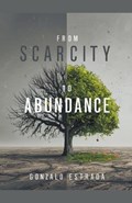 From Scarcity to Abundance | Gonzalo Estrada | 