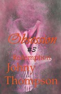 Obsesion 3 | Johny Thompson | 