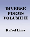 Diverse Poems Volume II | Rafael Lima | 