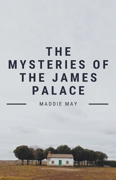 The Mysteries of the James Palace