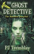 The Ghost Detective | Pj Tremblay | 