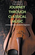 Journey Through Classical Music | Freddie Caldwell | 