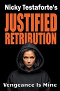 Justified Retribution | Nicky Testaforte | 