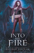 Into The Fire | Addison Sinclair | 