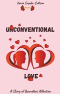 Unconventional Love | Xenia Snyder-Collison | 