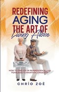 Redefining Aging | Chr?o Zo? | 