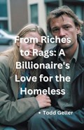From Riches to Rags | Todd Geller | 