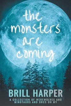 The Monsters Are Coming