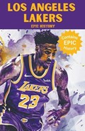 Los Angeles Lakers Epic History | Epic History | 