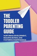 The Toddler Parenting Guide | Dnt Publishing | 